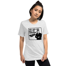 Load image into Gallery viewer, Well, Well, Well -- How the turntables....Soft Tee (2022)