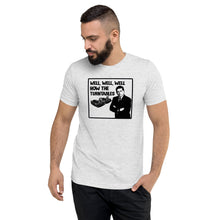 Load image into Gallery viewer, Well, Well, Well -- How the turntables....Soft Tee (2022)