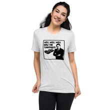 Load image into Gallery viewer, Well, Well, Well -- How the turntables....Soft Tee (2022)