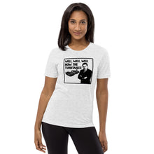 Load image into Gallery viewer, Well, Well, Well -- How the turntables....Soft Tee (2022)