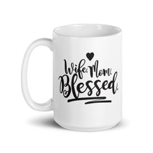 Load image into Gallery viewer, Wife, Mom, Blessed White glossy mug