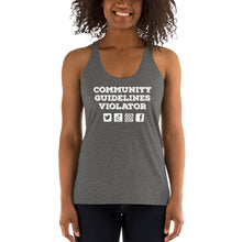 Load image into Gallery viewer, Community Guidelines Violator Women's Racerback Tank