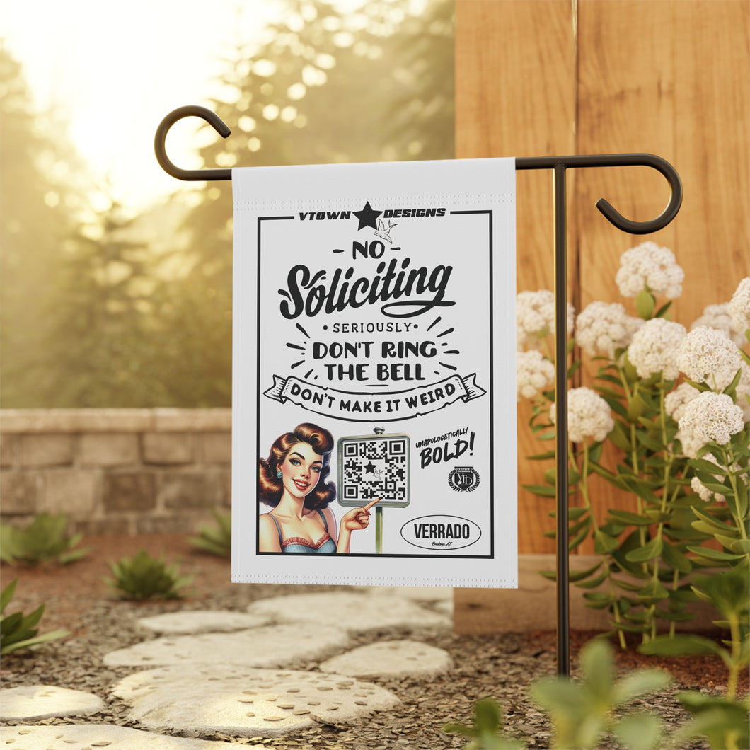 No Soliciting, Don't Ring the Bell, Don't Make It Weird Garden Banner - 12