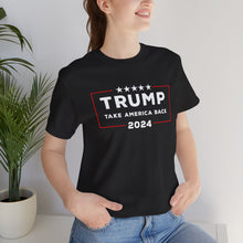 Load image into Gallery viewer, Trump 2024 Take America Back Tee – Stand Firm in Support with Our Unisex Cotton Shirt
