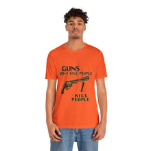 Load image into Gallery viewer, Guns Don&#39;t Kill...Happy Gilmore Inspired Tee - Unisex, Orange Only
