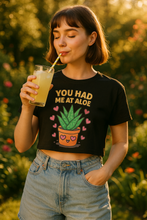 Load image into Gallery viewer, You Had Me At Aloe Crop Top for Plant Lovers – Soft Cotton Tee-Mockup
