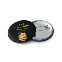 Load image into Gallery viewer, Tonka Jahari Pin Button Set of 5 | Impractical Jokers Meme Pins
