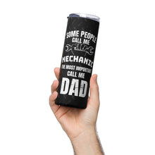 Load image into Gallery viewer, Mechanic Dad Stainless steel tumbler Gift for Him
