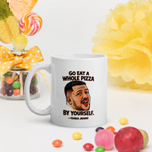 Load image into Gallery viewer, Go Eat a Whole Pizza Tonka Jahari Mug | Impractical Jokers
