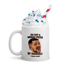 Load image into Gallery viewer, Go Eat a Whole Pizza Tonka Jahari Mug | Impractical Jokers

