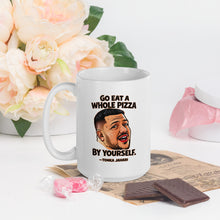 Load image into Gallery viewer, Go Eat a Whole Pizza Tonka Jahari Mug | Impractical Jokers
