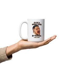 Load image into Gallery viewer, Go Eat a Whole Pizza Tonka Jahari Mug | Impractical Jokers
