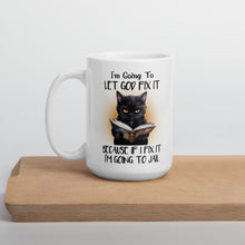Load image into Gallery viewer, Im-going-to-let-god-fix-it-cat-mug-by-vtown-designs-dot-com-white-mug-white-background-on-cuttingboard
