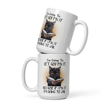 Load image into Gallery viewer, Im-going-to-let-god-fix-it-cat-mug-by-vtown-designs-dot-com-white-mug-white-background-two-mugs-stacked
