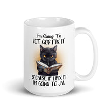 Load image into Gallery viewer, Im-going-to-let-god-fix-it-cat-mug-by-vtown-designs-dot-com-white-mug-white-background
