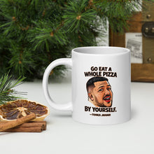 Load image into Gallery viewer, Go Eat a Whole Pizza Tonka Jahari Mug | Impractical Jokers
