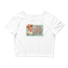 Load image into Gallery viewer, Retro Revelations Women’s Crop Tee | &quot;I Don&#39;t F*ck with Artificial Colors or Flavors or Trust the Government&quot; White Crop Top Front view laying flat
