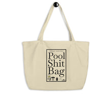 Load image into Gallery viewer, Verrado: Pool S**t Large organic tote bag
