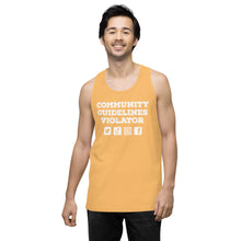 Load image into Gallery viewer, Community Guidelines Violator Unisex Premium Tank Top (Select Color)
