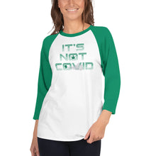 Load image into Gallery viewer, #iykyk &quot;It&#39;s Not Covid&quot; 3/4 sleeve raglan shirt

