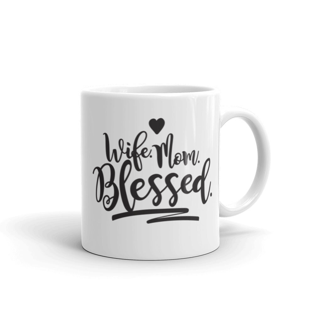 Wife, Mom, Blessed White glossy mug