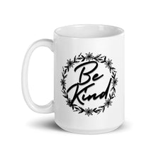 Load image into Gallery viewer, Be Kind - White glossy mug
