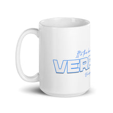 Load image into Gallery viewer, Verrado: It&#39;s the bunnies for me - White glossy mug
